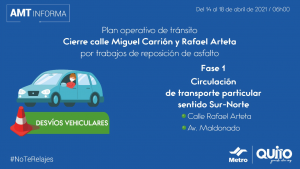 Del 14 al 25 de abril se cerrará la intersección de las calles Miguel Carrión y Rafael Arteta, al sur de la ciudad.