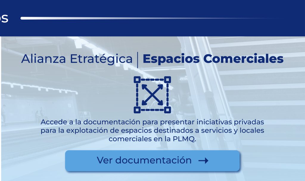 Documentación de Alianza Estratégica para servicios y locales comerciales en el Metro de Quito